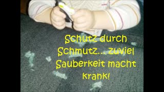 Schutz durch Schmutz, zuviel Sauberkeit macht krank, Duko-Tipp ZDF