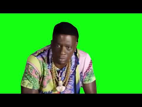 come on now dawg, c’mon mane (Lil Boosie) - Green Screen