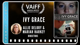 VAiFF Presents: For Your Consideration..."Ivy Grace"