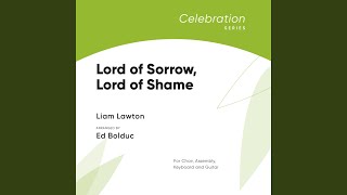 Lord of Sorrow, Lord of Shame (feat. Liam Lawton)