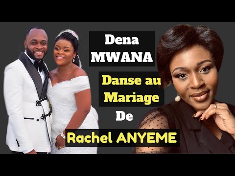 DENA MWANA ET MICHEL BAKENDA AU MARIAGE DE RACHEL ANYEME