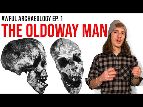 Awful Archaeology Ep. 1: The Oldoway Man