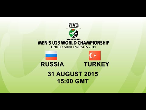 Russia v Turkey - FIVB Volleyball Men's U23 World Championship UAE 2015