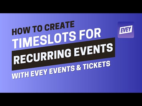 How to Add Timeslots to Recurring Events in Evey Events & Tickets | Easy Setup Guide