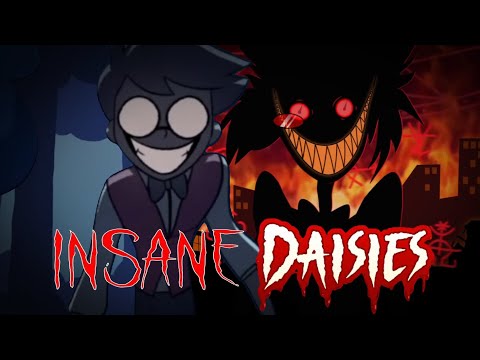 [S] Insane Daisies (Black Gryph0n Mashup)