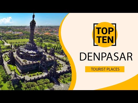 Top 10 Best Tourist Places to Visit in Denpasar | Indonesia - English