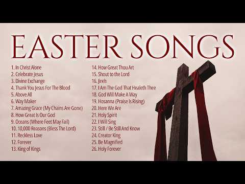 He is Risen! ✝️ Best Easter Worship Songs 2025 ✝️ Non Stop Christian Music Playlist