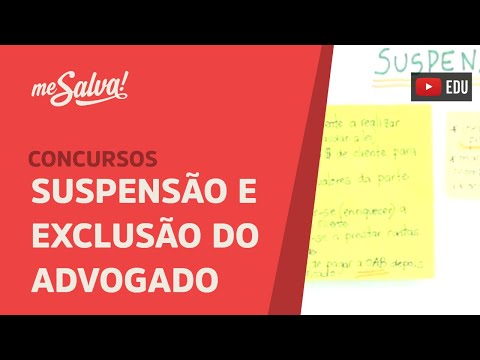 Me Salva! OABB05 - Sanções OAB: suspensão e exclusão