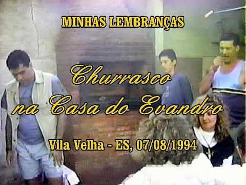 2/2 -  Vila Velha  -  Casa do Evandro  -  Churrasco  -  07 08 1994