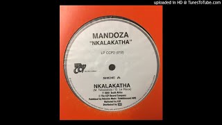 Mandoza - Nkalakatha (Dub Mix Version)