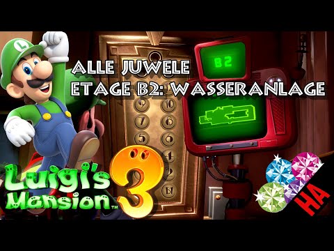 FUNDORT ALLER JUWELEN - ETAGE B2 - WASSERANLAGE 👻 LUIGIS MANSION 3