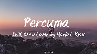 Download lagu Percuma - DHX Crew (Cover By Mario G Klau) | Lirik Lagu mp3