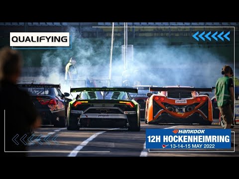 Hankook 12H HOCKENHEIMRING 2022 - Qualifying