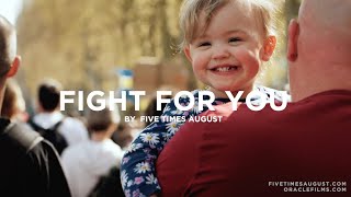 &quot;Fight For You&quot; by Five Times August (Official Video) 2022 | Oracle Films