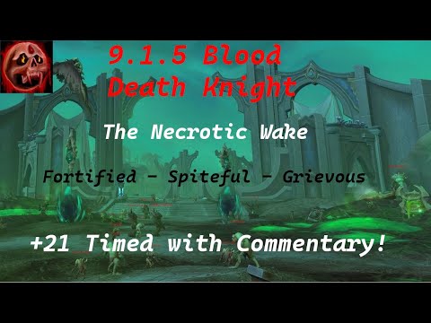 [ 9.1.5 ] The Necrotic Wake +21: Blood Death Knight POV