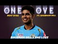 One Love X Shubman Gill 💫  Cricket Beat Sync Edit ❤️ Prince WhatsApp Status #shubmangill #viratkohli