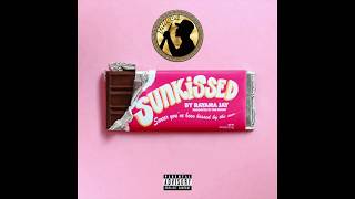 Rayana ​Jay - Sunkissed [Prod. The Kount]