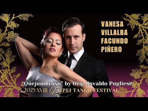 Vanesa y Facundo “Quejumbroso” - Farewell Exhibition of 2025 XVIII Taipei Tango Festival
