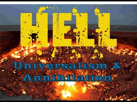 Hell Universalism and Annihilation