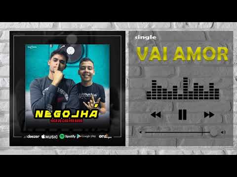 NÊGO JHÁ - Vai Amor