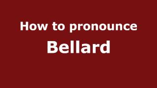 How to pronounce Bellard