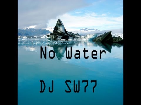 DJ SW77 ---- No Water ( Dubstep Music) [ Free Dowload]