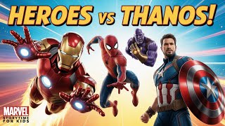 Marvel Heroes vs Thanos! Fun Superhero Story for Kids - Iron Man, Spider-Man & Cap