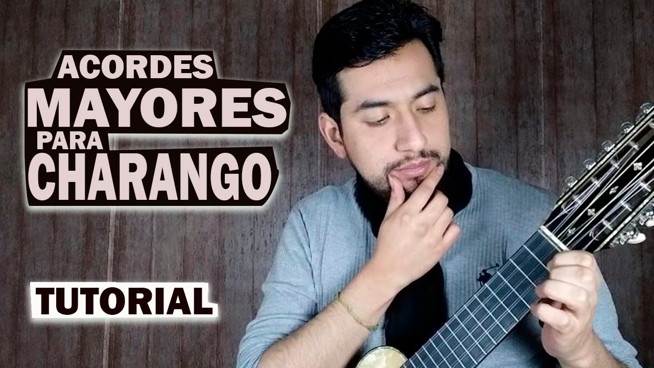 7 ACORDES mayores para CHARANGO y sus distintos transportes