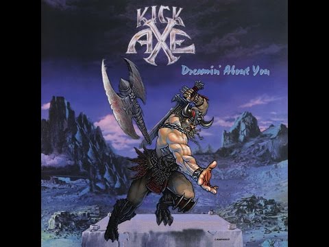Kick Axe - Dreamin' About You (full length version)