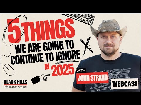 Five Things We Are Going to Continue to Ignore in 2025 | John Strand