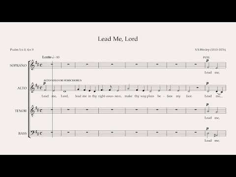 Lead Me Lord (S S Wesley) - Full choral