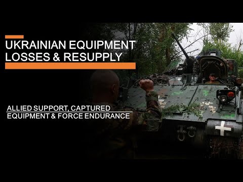 Ukrainian Equipment Losses and Resupply (2024): Allied support, captured equipment & endurance