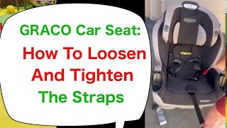 FULL video: How to Loosen and Tighten the Straps of a Graco Car Seat
