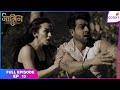 Naagin S3 | Full Episode Ep. 13 | Bela walks into Anu's trap | Colors TV