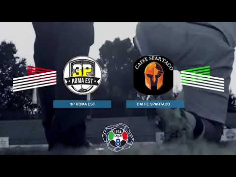 LEGACALCIO8 STAGIONE 21/22 SERIE A2: 3P ROMA EST - CAFFE SPARTACO