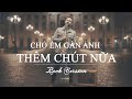 Cho Em Gần Anh Thêm Chút Nữa Rock Cover Version