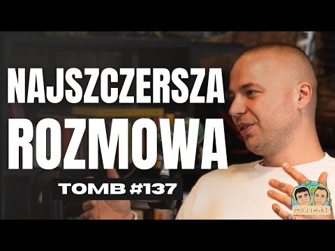 TOMB: "Żyłem, jakbym miał drugie życie" (ulica, uzależnienia, SBM, pieniądze)