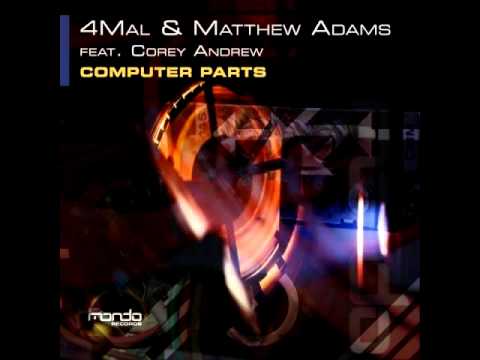 4mal & Matthew Adams feat. Corey Andrew - Computer Parts (Matthew Adams Vocal Mix)