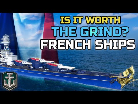 Is It Worth The Grind Guide: Are French Ships Worth Grinding?