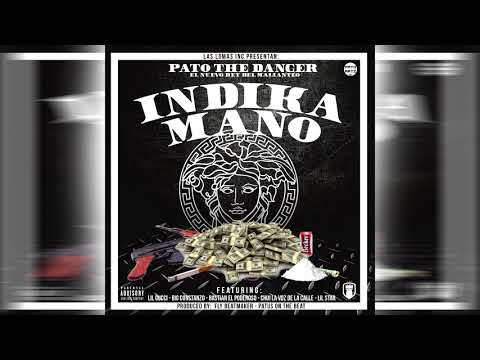Pato The Danger Ft. Lil Gucci, Big Constanzo, Bastiancito OnFire, Chui LVDLC & Soldier - Indika Mano