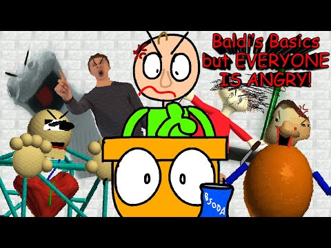 Baldi's Basics but EVERYONE IS ANGRY!!! (Baldi V1.4.3 Mod)