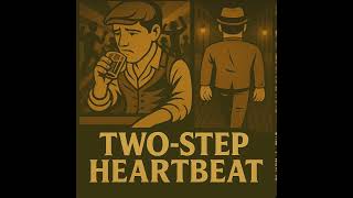 [Electro Swing]  Two-Step Heartbeat