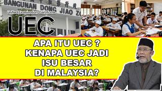 Apa Itu UEC ? Kenapa UEC Jadi Isu Besar di Malaysia? | Dato' Dr. Danial Zainal Abidin