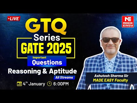 GTQ Series | GATE 2025 | Reasoning & Aptitude | All Streams | MADE EASY