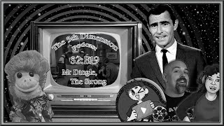 The 5th Dimension (A Twilight Zone Podcast) S2:E19 - Mr. Dingle, the Strong Ft. Bongo