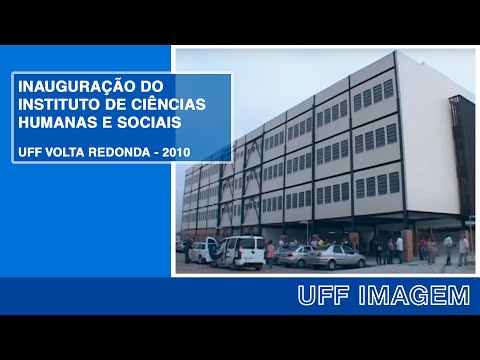 UFF Imagem – Inauguração do Instituto de Ciências Humanas e Sociais.