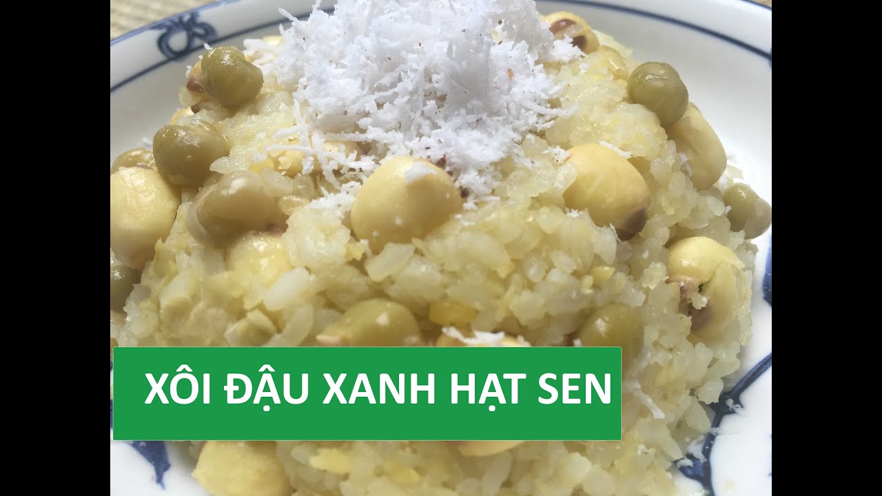 Nấu Xôi Hạt Sen