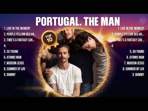 Portugal. The Man Top Hits Popular Songs - Top 10 Song Collection
