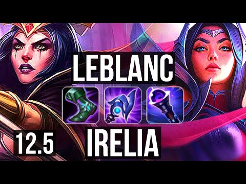 LEBLANC vs IRELIA (MID) | 66% winrate, Legendary, 15/2/4 | EUW Grandmaster | 12.5
