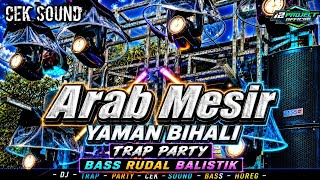 Download lagu DJ ARAB MESIR (YAMAN BIHALI) CHECK BALLISTIC MISSILE BASS SOUND 🔥 TRAP PARTY mp3 Download lagu DJ ARAB MESIR (YAMAN BIHALI) CHECK BALLISTIC MISSILE BASS SOUND 🔥 TRAP PARTY mp3